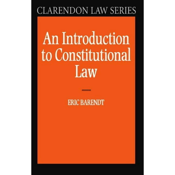 Clarendon Law Series An Introduction to Constitutional Law, (Paperback)
