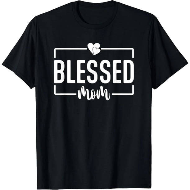 Camiseta Graciosa de Mamá para el Día de la Madre con Diseño de "Mamá Bendecida"