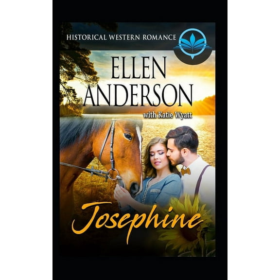 Clean and Wholesome Western: Josephine : Historical Western Romance (Series #1) (Paperback)
