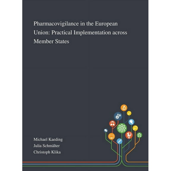 Pharmacovigilance in the European Union: Practical Implementation Across Member States (Hardcover)
