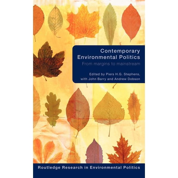 Environmental Politics Contemporary Environmental Politics: From Margins to Mainstream, (Hardcover)