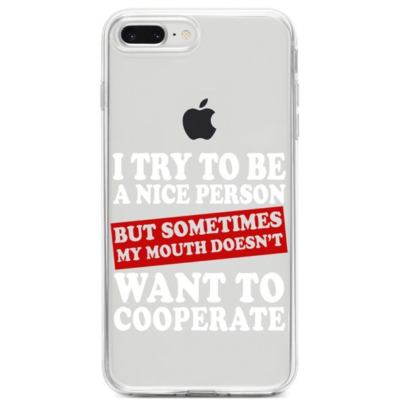 DistinctInk Clear Shockproof Hybrid Case for iPhone 7 PLUS / 8 PLUS (5.5" Screen) TPU Bumper Acrylic Back Tempered Glass Screen Protector - Try to Be Nice Person Mouth Doesn't Cooperate