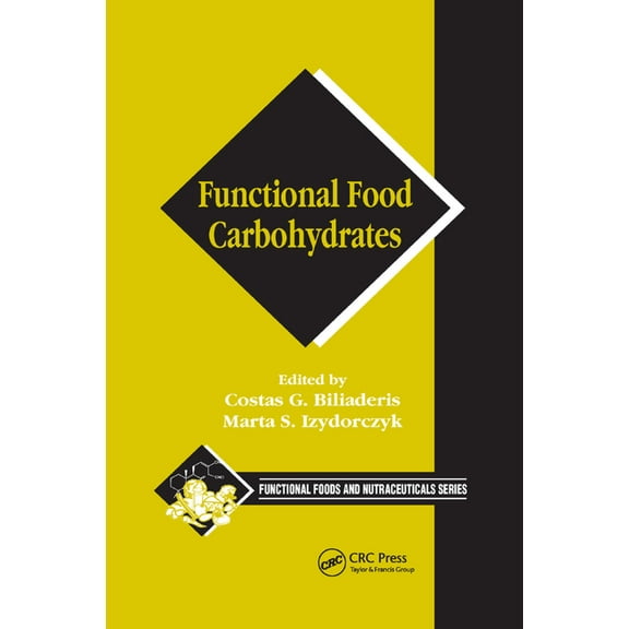 Functional Foods & Nutraceuticals Functional Food Carbohydrates, (Paperback)