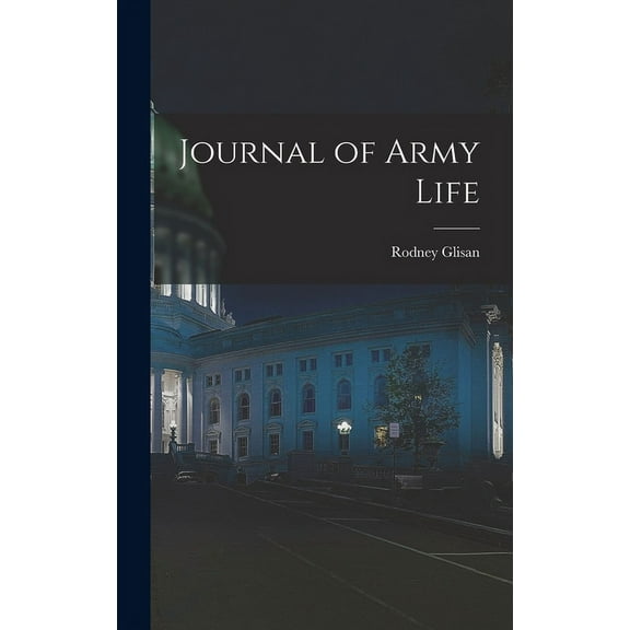 Journal of Army Life (Hardcover)