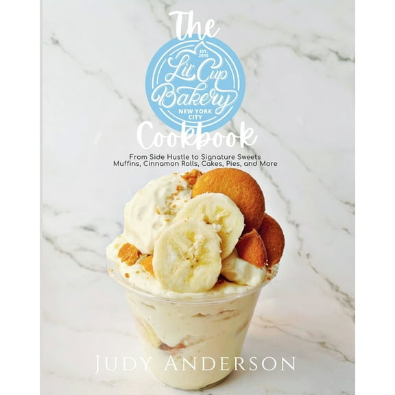 The Little Cup Bakery Cook Book, (Paperback)