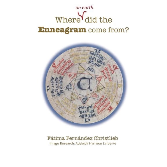 Where (on Earth) did the Enneagram come from?, (Paperback)