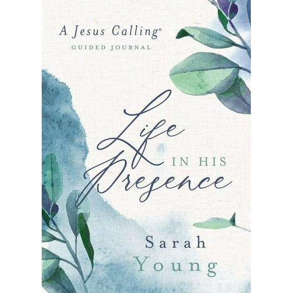 Jesus Calling: Life in His Presence: A Jesus Calling Guided Journal (Hardcover)
