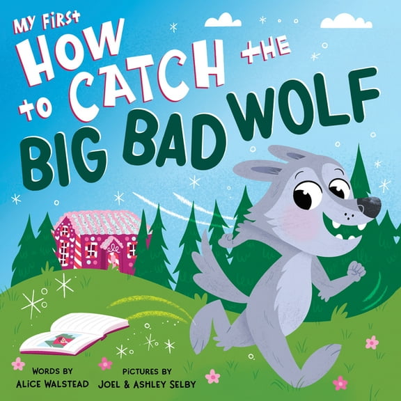 How to Catch My First How to Catch the Big Bad Wolf, (Board Book)