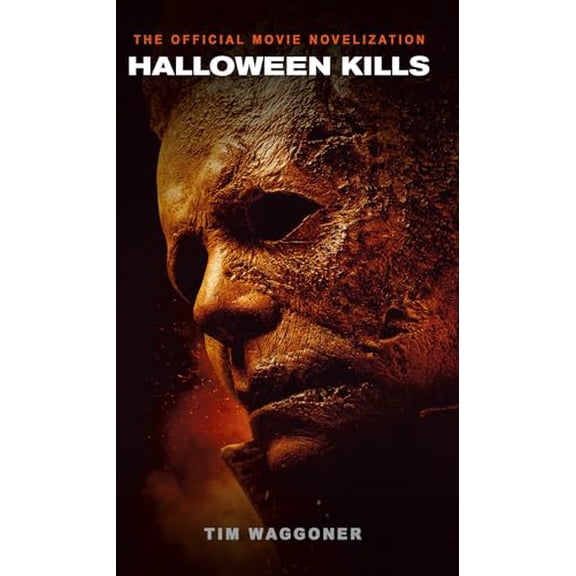 Pre-Owned Halloween Kills: The Official Movie Novelization (Mass Market Paperback) 1789096014 9781789096019