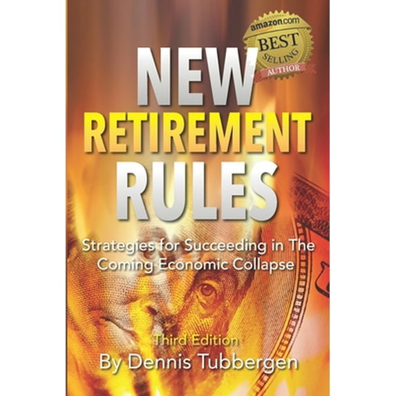 Pre-Owned New Retirement Rules: Strategies for Succeeding in the Coming Economic Collapse (Paperback) 1096328852 9781096328858