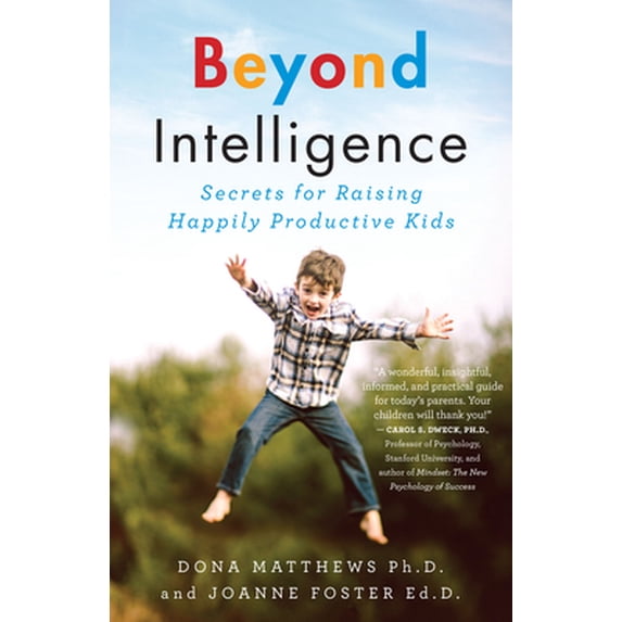 Pre-Owned Beyond Intelligence: Secrets for Raising Happily Productive Kids (Paperback) 1770894772 9781770894778