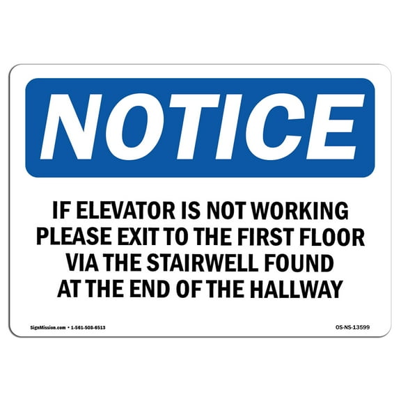 OSHA Notice Sign - If Elevator Is Not Working Please Exit To | Plastic Sign | Protect Your Business, Work Site, Warehouse & Shop Area |  Made in the USA