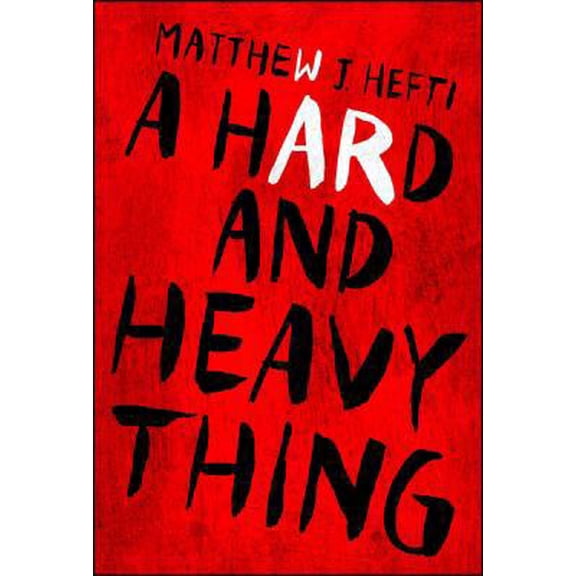 Pre-Owned A Hard and Heavy Thing (Paperback) 1440591881 9781440591884