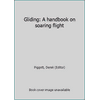 Gliding: A handbook on soaring flight, Used [Paperback]