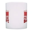 thumbnail image 4 of 2024 Election Mug White House Background I'm Back Baby 11oz Ceramic Coffee Mug, 4 of 7