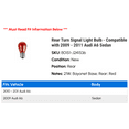 thumbnail image 2 of Rear Turn Signal Light Bulb - Compatible with 2009 - 2011 Audi A6 Sedan 2010, 2 of 2