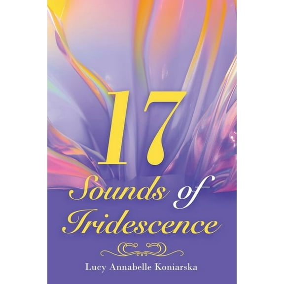 17 Sounds of Iridescence (Paperback)