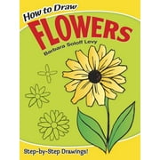 Dover How to Draw: How to Draw Flowers (Paperback)