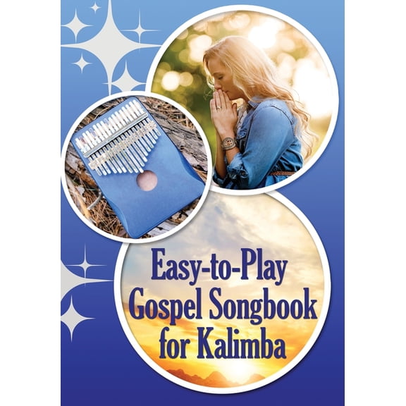 Kalimba Songbooks for Beginners Easy-to-Play Gospel Songbook for Kalimba: Play by Number. Sheet Music for Beginners, Book 11, (Paperback)
