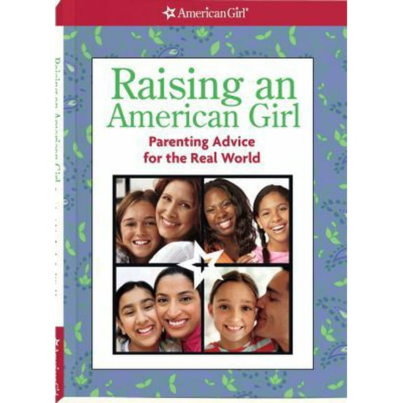 Pre-Owned Raising an American Girl (Paperback) 1593696183 9781593696184