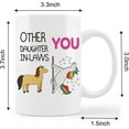 thumbnail image 4 of Daughter-in-Law Gift Mug Cup,Other Daughter-in-Laws Vs You Ceramic Mug-11oz Coffee Milk Tea Mug Cup,Daughter-in-Law Stepdaughter Birthday Graduation Christmas Gifts from Stepmom Stepdad, 4 of 4