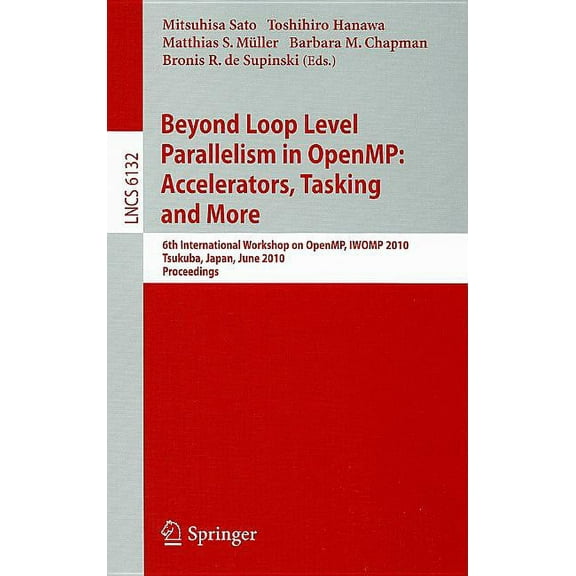 Beyond Loop Level Parallelism in Openmp: Accelerators, Tasking and More, (Paperback)