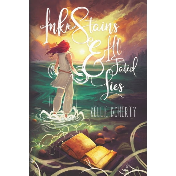 Ink Stains & Ill-Fated Lies (Paperback) by Kellie Doherty