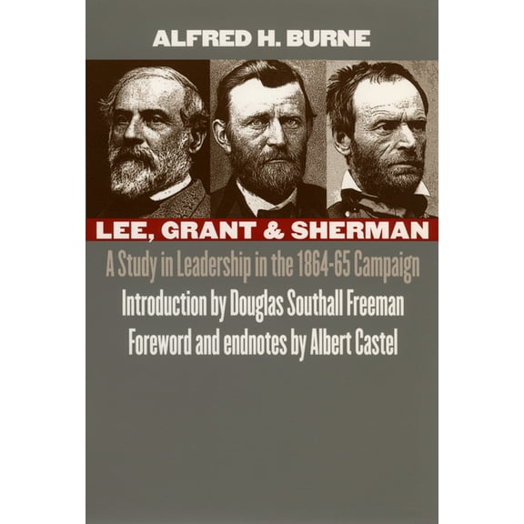 Modern War Studies (Paperback) Lee, Grant and Sherman: A Study in Leadership in the 1864-65 Campaign, (Paperback)