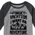 thumbnail image 3 of Instant Message - Forget Vacation; I Want an Adventure - Toddler & Youth Raglan Graphic T-Shirt, 3 of 6
