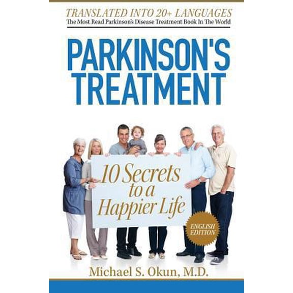 Pre-Owned Parkinson's Treatment: 10 Secrets to a Happier Life (Paperback) 1481854992 9781481854993