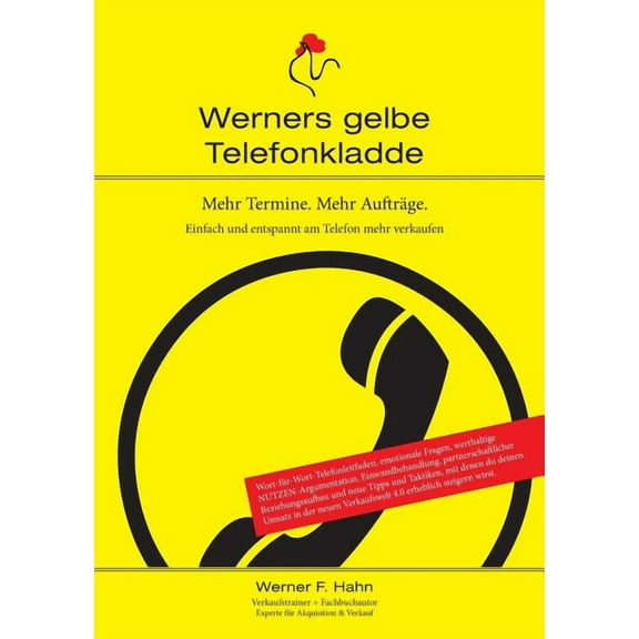 Mehr Termine. Mehr Aufträge.: Werners gelbe Telefonkladde, (Paperback)