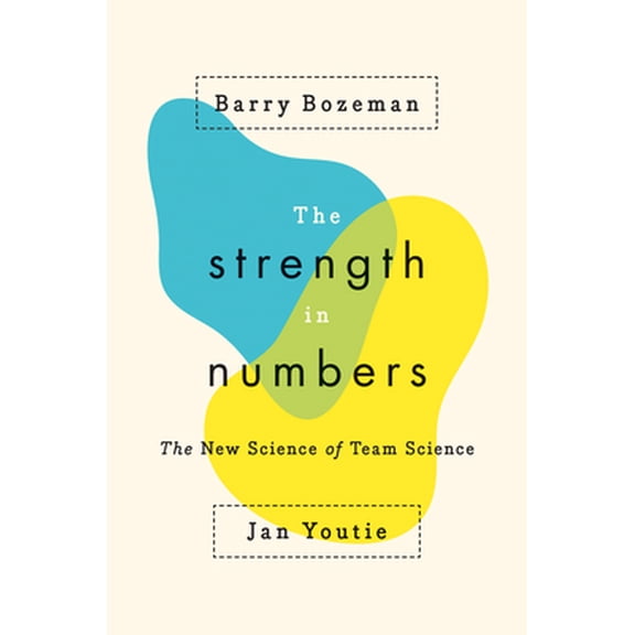 Pre-Owned The Strength in Numbers: The New Science of Team Science (Hardcover) 0691174067 9780691174068