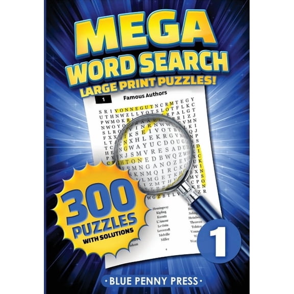 Mega Word Search MEGA Word Search (Volume 1): 300 Simple to Challenging LARGE PRINT Puzzles, Book 1, (Paperback)