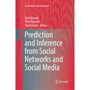 Prediction and Inference from Social Networks and Social Media (Lecture Notes in Social Networks)