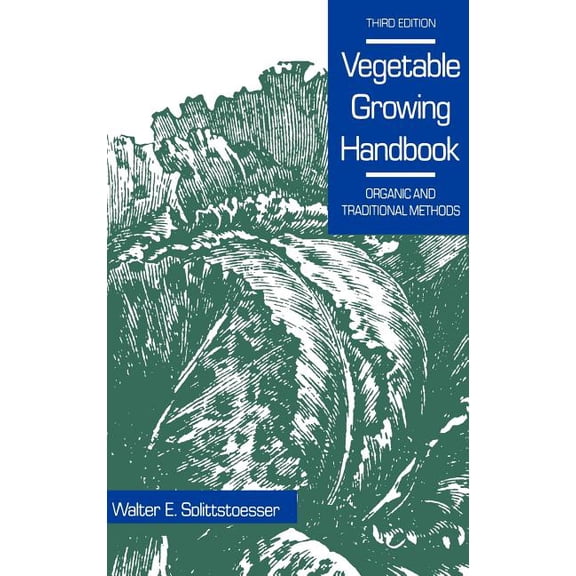 AVI Books Vegetable Growing Handbook, (Hardcover)