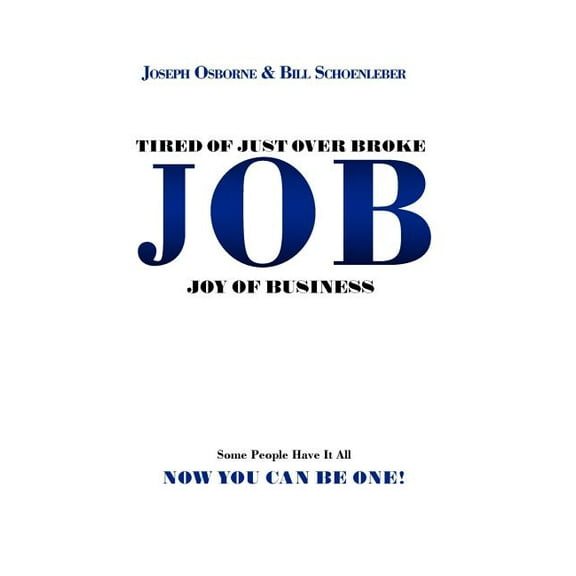 Tired of Just over Broke - Job - Joy of Business
