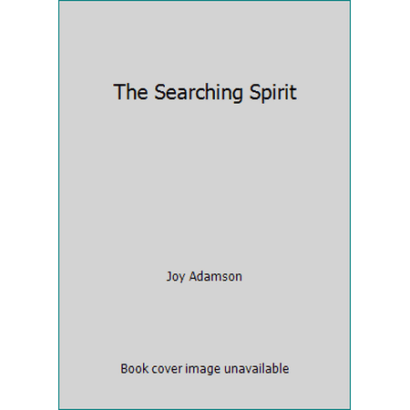 The Searching Spirit [Hardcover - Used]