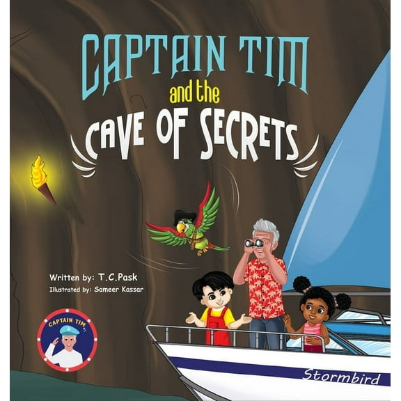 Captain Tim and the Cave of Secrets, (Hardcover)