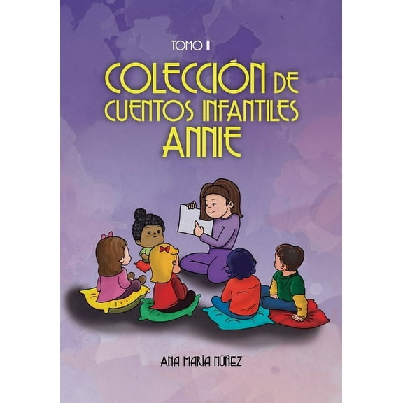Colección De Cuentos Infantiles Annie: Tomo ll, (Paperback)