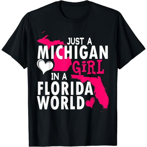 just a michigan girl in a florida world tshirt gift women T-Shirt