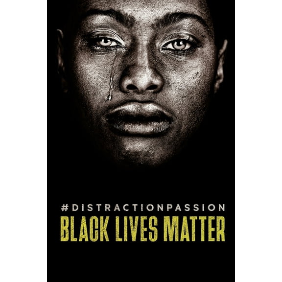 #DistractionPassion: Black Lives Matter (Paperback) by Robert Ormsby