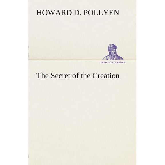The Secret of the Creation (Paperback)