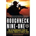 thumbnail image 1 of Pre-Owned Roughneck Nine-One: The Extraordinary Story of a Special Forces A-team at War (Paperback) 0312353332 9780312353339, 1 of 1