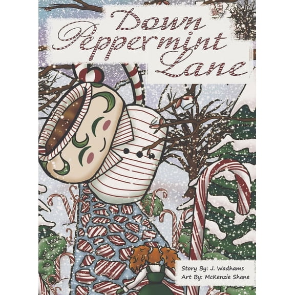 Down Peppermint Lane, (Hardcover)