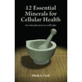 thumbnail image 3 of 12 Minéraux Essentiels pour la Santé Cellulaire: une Introduction aux Sels Cellulaires, 3 of 3