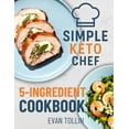 thumbnail image 1 of Libro de cocina Simple Keto Chef publicado de forma independiente, 1 of 1