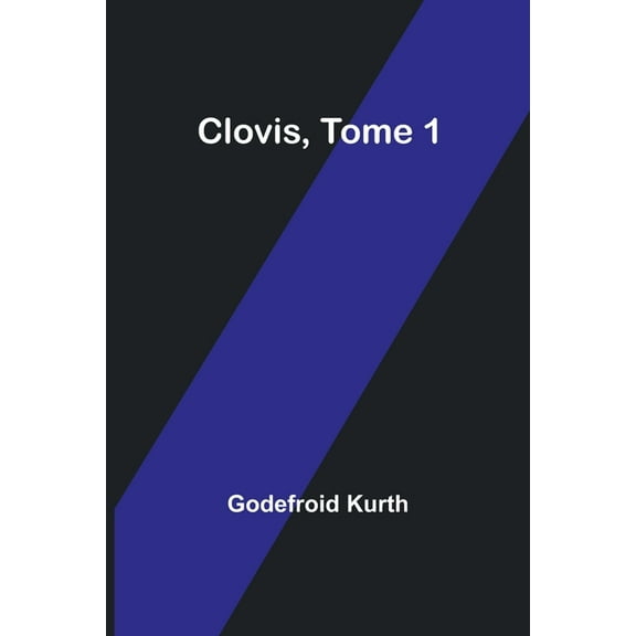 Clovis, Tome 1, (Paperback)