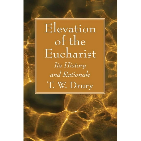 Elevation of the Eucharist (Hardcover)