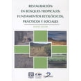 thumbnail image 1 of RESTAURACION EN BOSQUES TROPICALES FUNDAMENTOS ECOLOGICOS PRACTICOS Y SOCIALES EDICIONES DIAZ DE SANTOS ELIANE CECCON, 1 of 2
