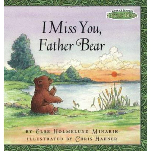 Pre-Owned I Miss You, Father Bear (Maurice Sendak's Little Bear) (Paperback) 0694016896 9780694016891